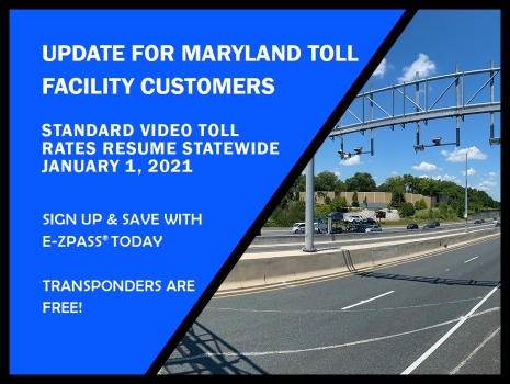 UPDATE FOR MARYLAND TOLL FACILITY CUSTOMERS