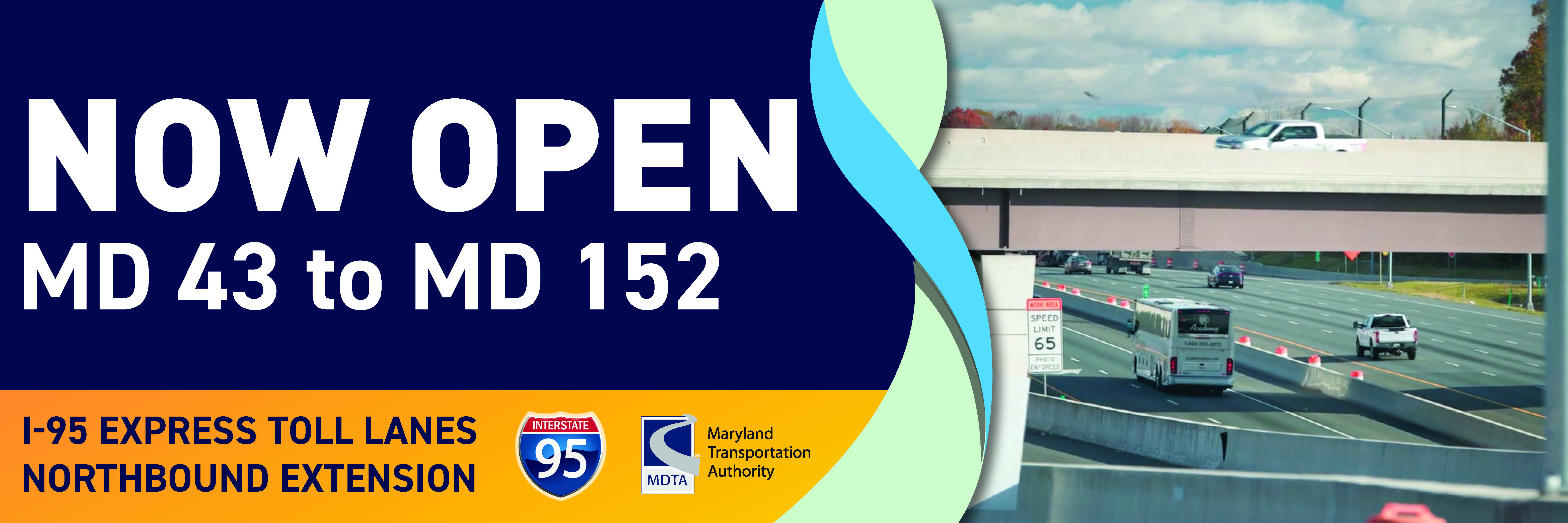 Now Open - 1-95 ETL Extension - MD 43 to MD 152