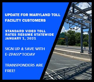 UPDATE FOR MARYLAND TOLL FACILITY CUSTOMERS