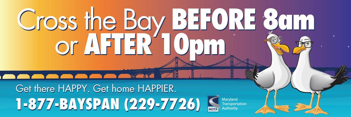 Cross the Bay Bridge Before 8am or After 10pm.