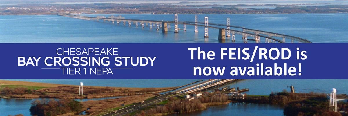 Bay Bridge Crossing Study Tier 1 NEEPA Study The FEIS / ROD is now available.
