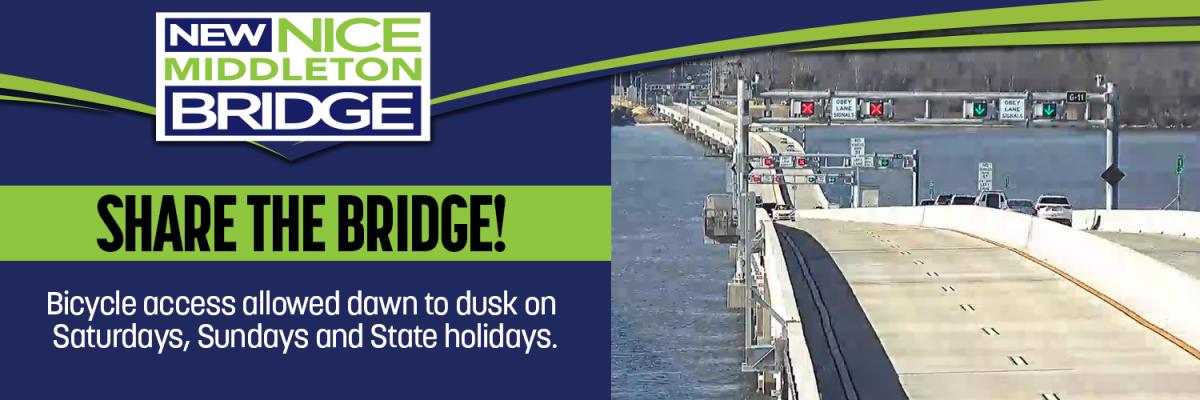 Share the Bridge! Bicycle access allowed dawn to dusk on Saturdays, Sunday and State Holidays.
